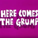 Elenco de Dublagem - Grump (Here Comes The Grump - 1969)