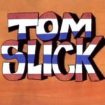 Elenco de Dublagem - Tom Sem Freio (Tom Slick - 1967)