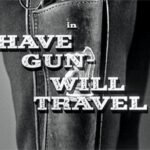 Elenco de Dublagem - Paladino do Oeste / Paladino – O Defensor da Justiça (Have Gun – Will Travel – 1957) - Cinecastro